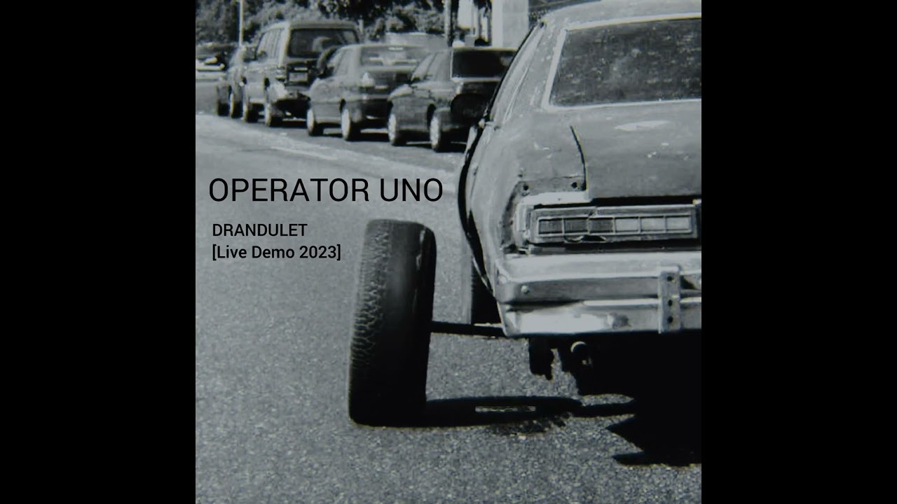 Operator Uno - DRANDULET (Live Demo 2023) [forthcoming...]