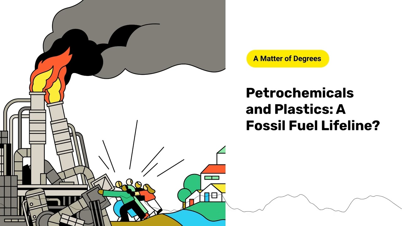 Petrochemicals and Plastics: A Fossil Fuel Lifeline? | A Matter of Degrees