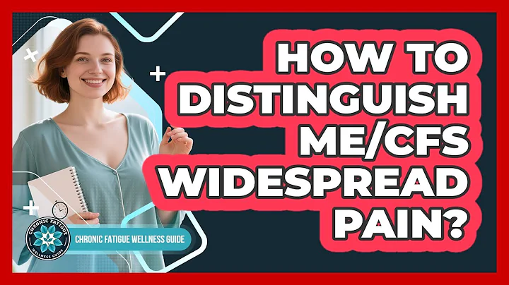 How To Distinguish ME/CFS Widespread Pain?