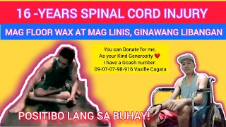 16 Years Spinal cord Injury Ganito lang magLinis