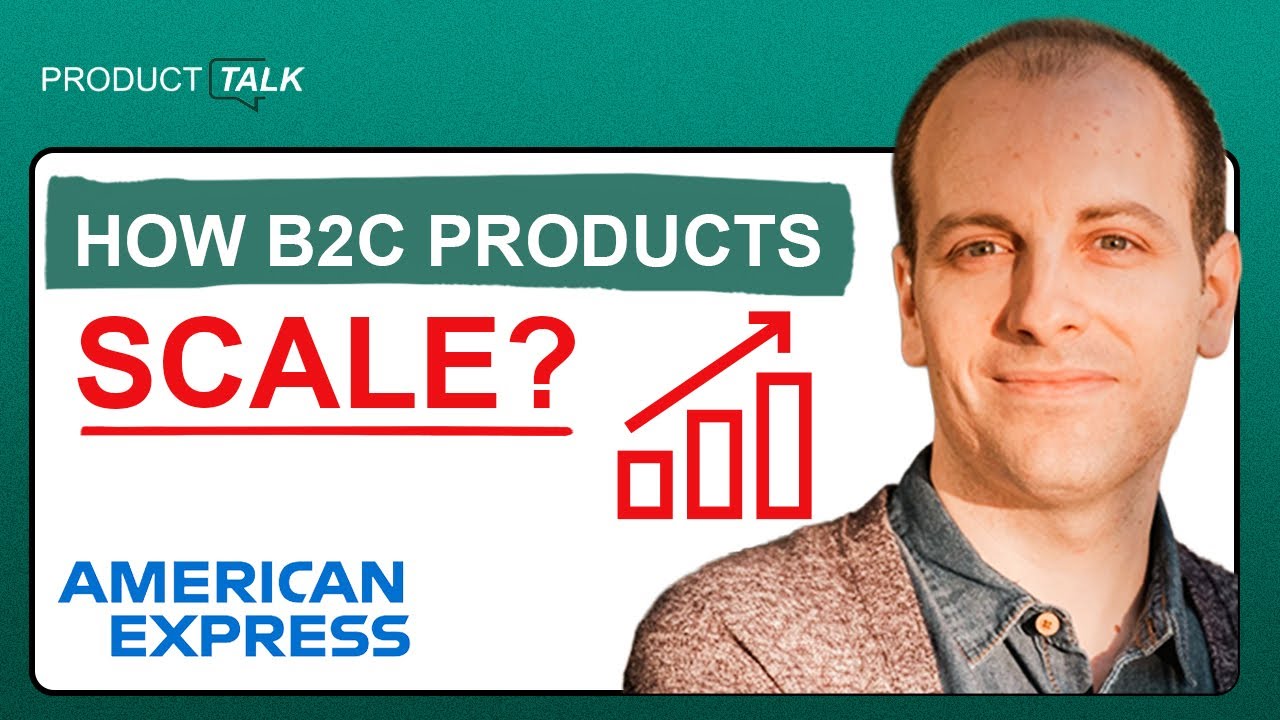 Вице-президент American Express по продуктам о создании масштабируемой системы роста B2C.