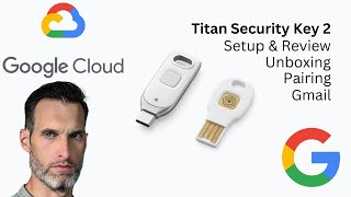 google titan security key 2 how to setup link gmail account review unboxing advanced protection