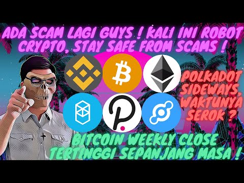 HATI-HATI SCAM CRYPTO ! FTM OTW ALL TIME HIGH BARU ATAU KOREKSI DULU ? BTC WEEKLY CLOSE TERTINGGI  !