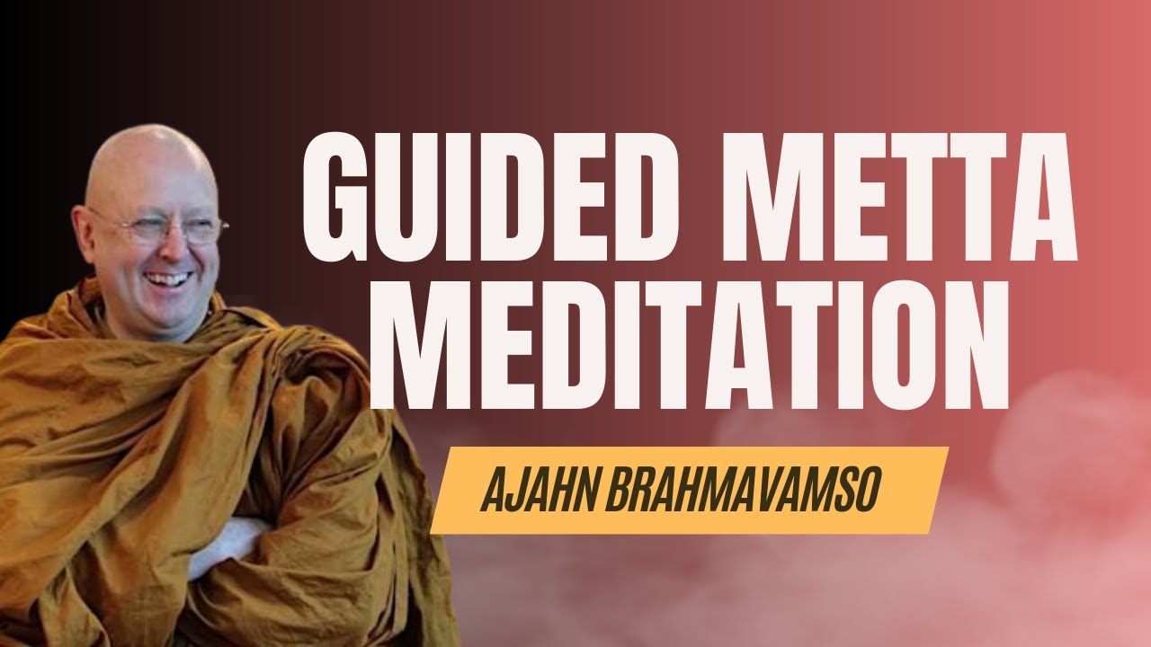Guided Metta Meditation | 26 December | Ajahn Brahm Meditation Retreat 2023