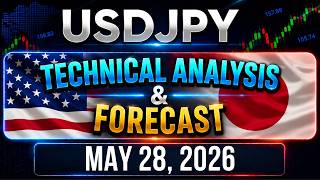 USDJPY Forecast and Technical Analysis for May 28, 2026