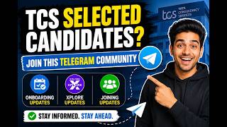 TCS Selected Candidates Join This Telegram Community for Onboarding, Xplore & Joining Updates!