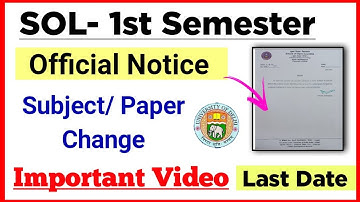 SOL First Semester Students Can Change Subjects Now: Official Notice 2022 23 batch NEP | Sol 1st Sem