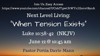 "Next Level Living - When Tension Exists"