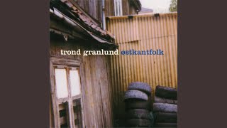 Video thumbnail of "Trond Granlund - Det lyste over eldorado"