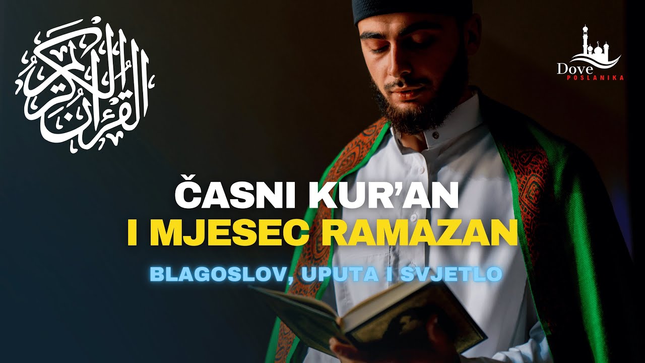 📖 Časni Kur’an i Mjesec Ramazan | Blagoslov, Uputa i Svjetlo ✨
