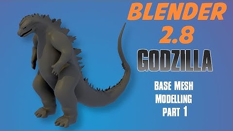 Blender 2.8 Godzilla King of Monster 2019 Base mesh modelling part 1