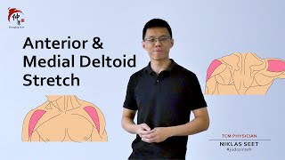 Anterior &amp; Medial Deltoid Stretch Demo by Physician Niklas Seet