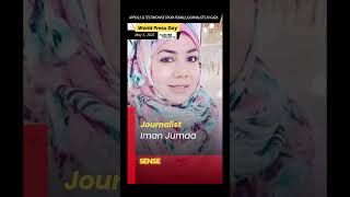 Journalist - Iman Jumaa, World Press Freedom, Sun, May 3, 2026