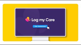 Risk Assessments | Log my Care | Manage care, mitigate risks