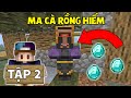 MINECRAFT THỢ SĂN MA CÀ RỒNG 1.18 | TẬP 2 | DÂN LÀNG MA CÀ RỒNG HIẾM NHẤT MINECRAFT !!