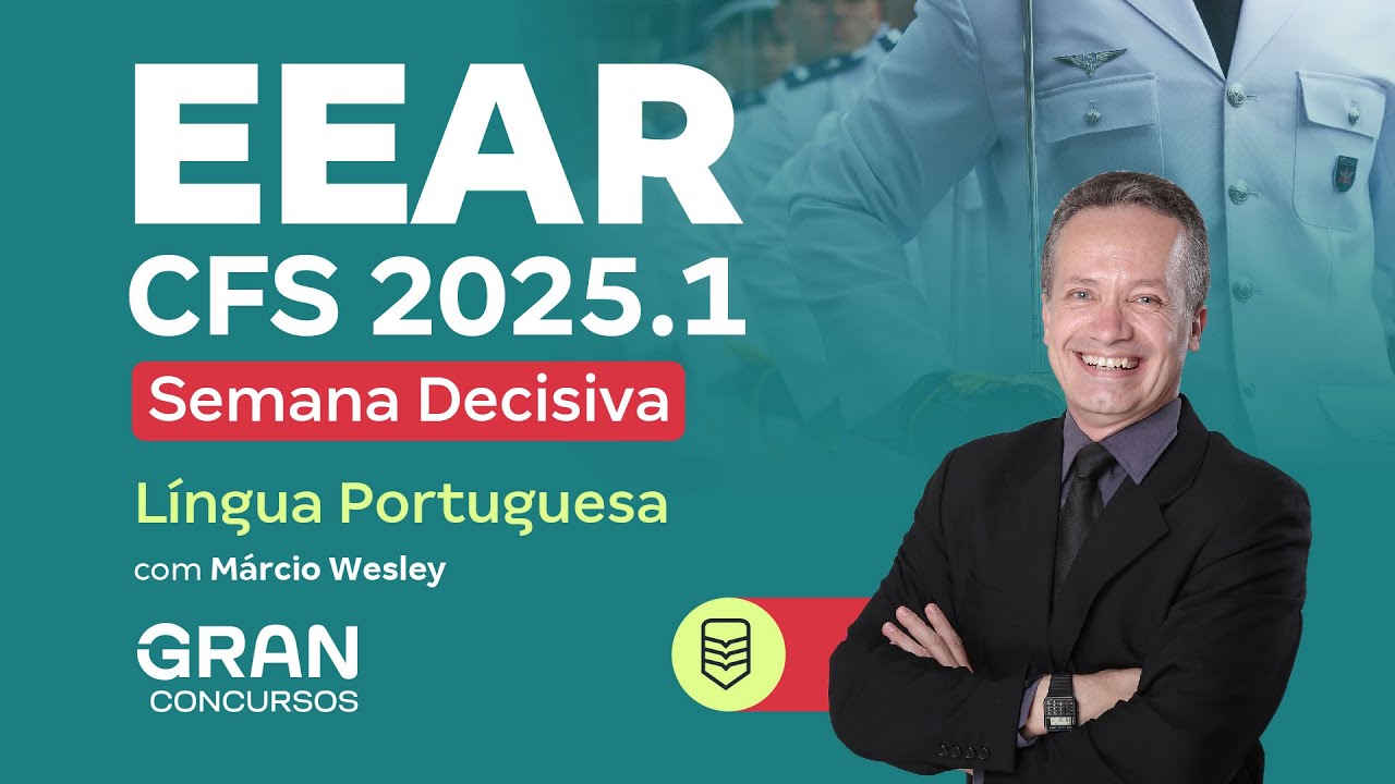 Concurso EEAR CFS 2025.1: Semana Decisiva | Língua Portuguesa