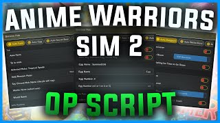 NEW* Anime Warriors Simulator 2 OP Script (2023) PASTEBIN 