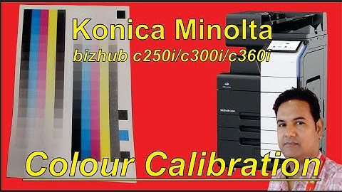 how to calibration konica MINOLTA c250i/c300i/c360i Colour Calibration KONICA MINOLTA bizhub c250i