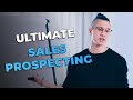 The Ultimate Guide To Sales Prospecting & Lead Generation for B2B Sales and Business Development