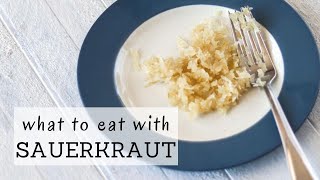 What to Eat with Sauerkraut | FERMENTED FOOD WITH EVERY MEAL | Bumblebee Apothecary