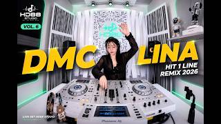 Mixtape - Nonstop HIT 1 LINE remix 2026 - Lina Vol 06