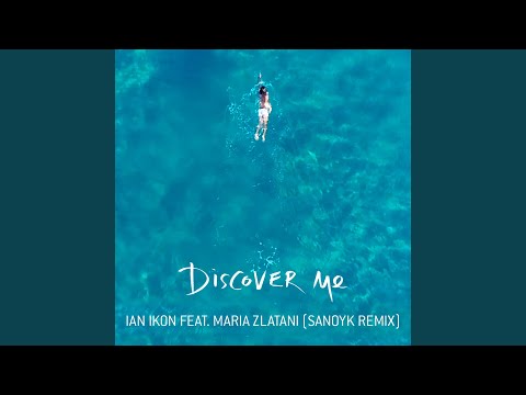 Discover Me (Sanoyk Remix)