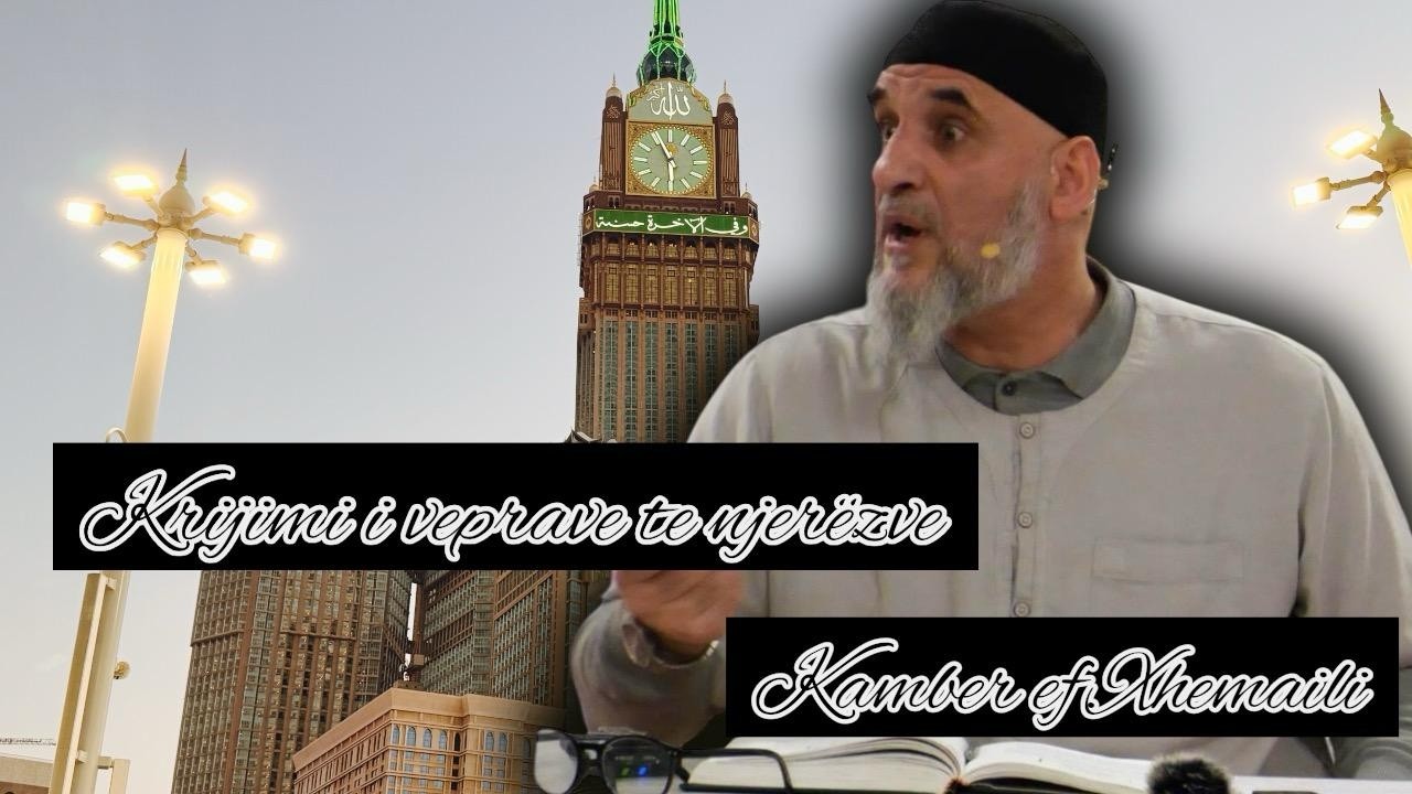 Krijimi i veprave te njerezve (Akide Tahavije) -    Kamber ef.  Xhemaili