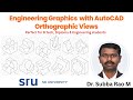 4. Engineering Graphics with AutoCAD: Orthographic Views