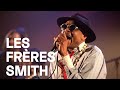 Capture de la vidéo Les Frères Smith [Concert Digital Au 360 Paris Music Factory]