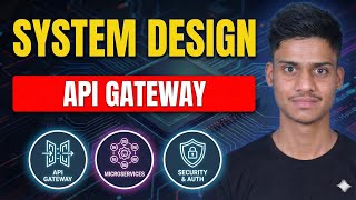 10. What is API Gateway? | Reverse Proxy vs API Gateway | System Design Concepts