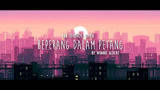 Beperang Dalam Petang - Winnie Albert (cover)