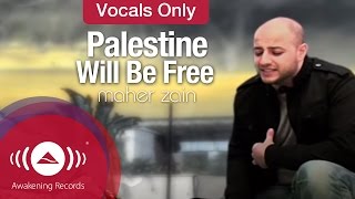 Maher Zain - Palestine Will Be Free | Vocals Only -  Video Resimi