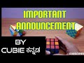 Important Announcement by "CUBIE ಕನ್ನಡ"
