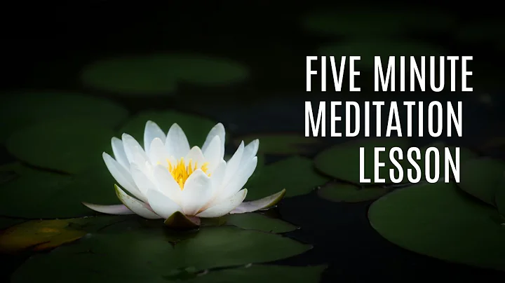 5 Minute Meditation Lesson