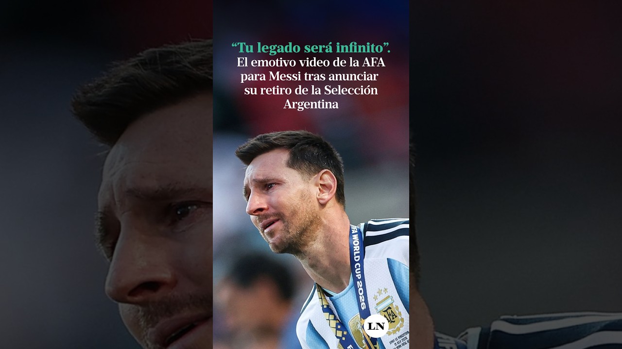 El emotivo video de la AFA para Messi tras anunciar su retiro de la Selección Argentina