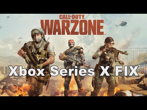 How to fix Call of Duty Warzone crashing on the Xbox Series X