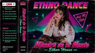 Mândră de la Munte – Ethno House (Anii '90 Style