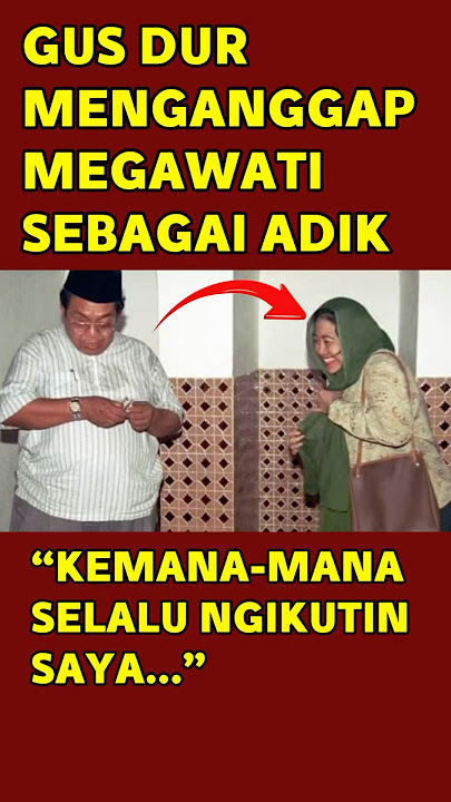 Beginilah Cara Gus Dur Memperlakukan Megawati! ‘Dia Saya Anggap Adik’ #gusdur #shorts #megawati