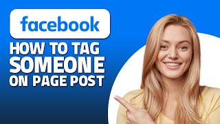 How to Tag Someone on Facebook Page Post! (Quick & Easy)