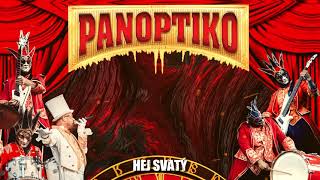 PANOPTIKO "HEJ SVATÝ" (Original text)