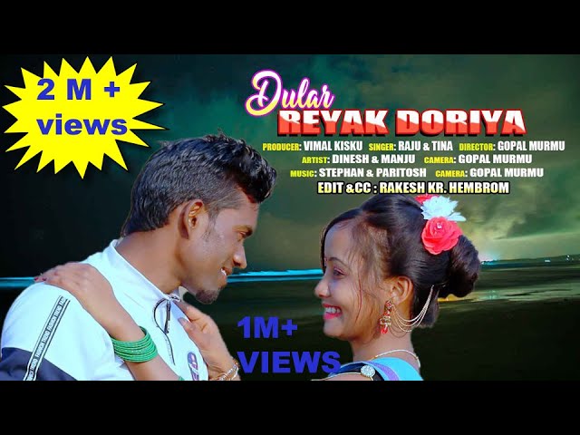 DULAR REYAK DORIYA//DINESH TUDU//NEW SANTHALI SONG 2020/raju soren