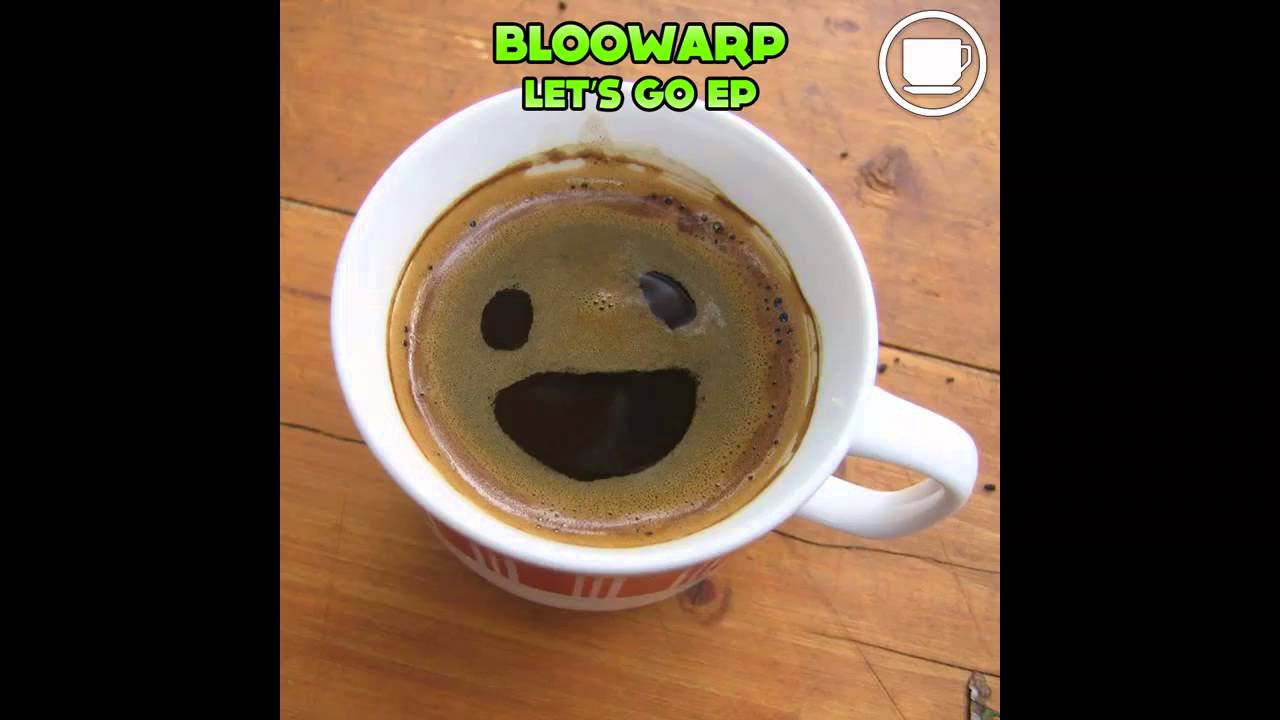 Ver Bloowarp - Let's Go EP en YouTube