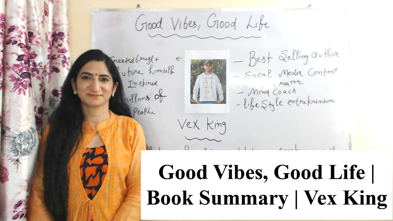 Good Vibes, Good Life, Book Summary