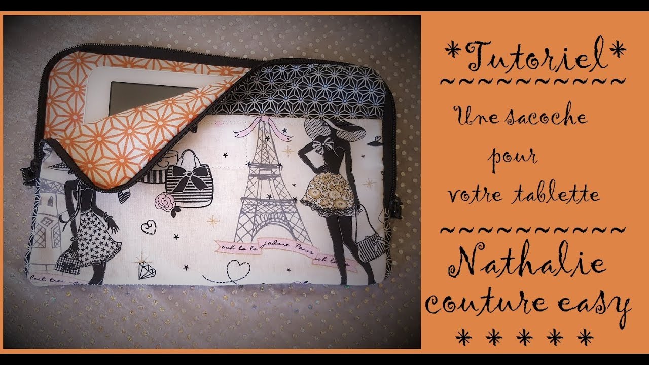 Comment confectionner une sacoche pour votre tablette