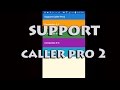 Support caller pro2  android app