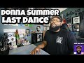 Donna Summer - Last Dance | REACTION