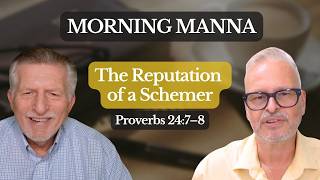 Famous Date:  May 19, 2026.  Lesson 97-2026.  Title: Wisdom Too High and the Reputation of a Schemer Net Worth