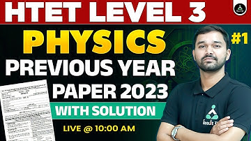 HTET Level 3 | HTET PGT Physics Previous Year Paper 2023 | HTET Level 3 Physics | HTET 2024