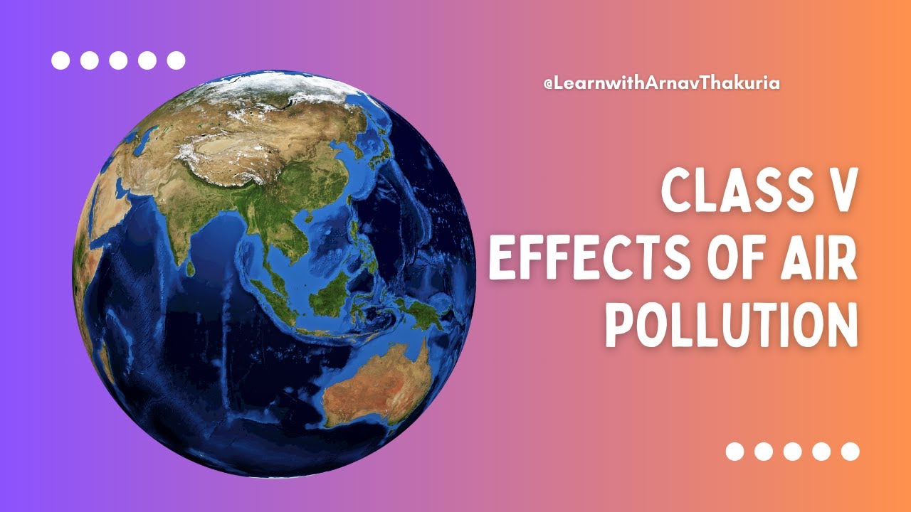 How does the air get polluted? I Sub MY LIVING WORLD I DAV Class V Learn with Arnav YouTube