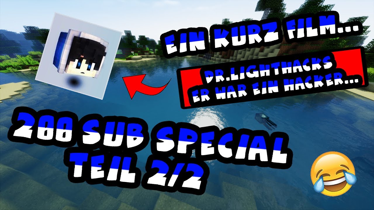 💎 200 SUB SPECIAL 2/2 | EIN KURZ FILM / DR. LIGHTHACKS 💎